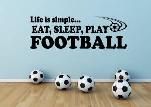 Life-is-simple...football-boy-s-teenager-bedroom-wall-art-vinyl-stickers-decal-22770-p
